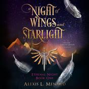 A Night of Wings and Starlight by  Alexis L. Menard audiobook