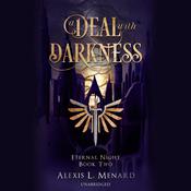 A Deal with Darkness by  Alexis L. Menard audiobook