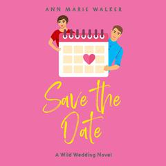 Save the Date by Ann Marie Walker audiobook