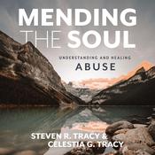 Mending the Soul, Second Edition by  Steven R. Tracy audiobook