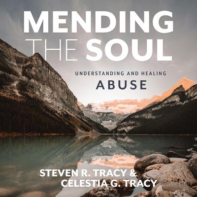 Mending the Soul, Second Edition by Steven R. Tracy audiobook