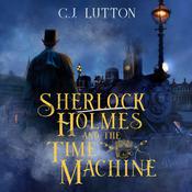 Sherlock Holmes and the Time Machine by  Joanna Campbell Slan audiobook