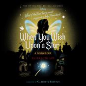 When You Wish Upon a Star by  Elizabeth Lim audiobook