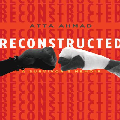 Reconstructed by Atta Ahmad audiobook