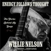 Energy Follows Thought by  Mickey Raphael audiobook