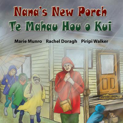 Nana’s New Porch - Te Mahau Hou o Kui by Marie Munro audiobook