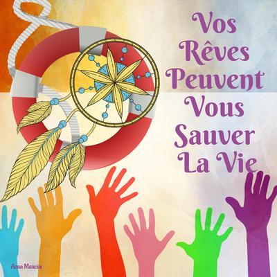 Vos Rêves Peuvent Vous Sauver La Vie - Download