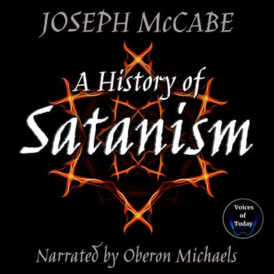 A History of Satanism by Joseph McCabe audiobook