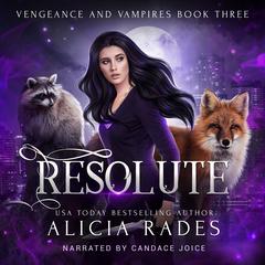 Resolute by Alicia Rades audiobook