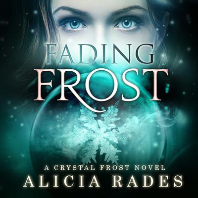Fading Frost by Alicia Rades audiobook