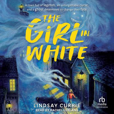 The Girl in White by Lindsay Currie audiobook