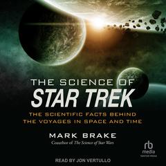 The Science of Star Trek by Mark Brake audiobook