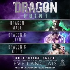 Dragon Point Collection Three by Eve Langlais audiobook