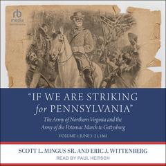 “If We Are Striking for Pennsylvania” by Scott L. Mingus audiobook
