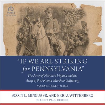 “If We Are Striking for Pennsylvania” by Eric J. Wittenberg audiobook