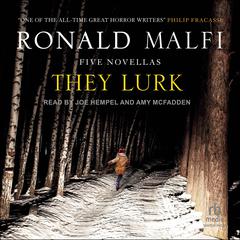 They Lurk by Ronald Malfi audiobook
