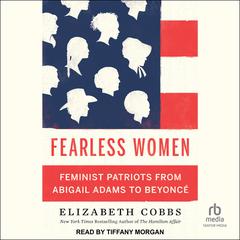 Fearless Women by Elizabeth Cobbs audiobook