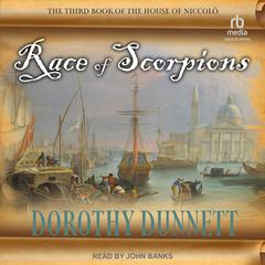 Race of Scorpions by Dorothy Dunnett audiobook