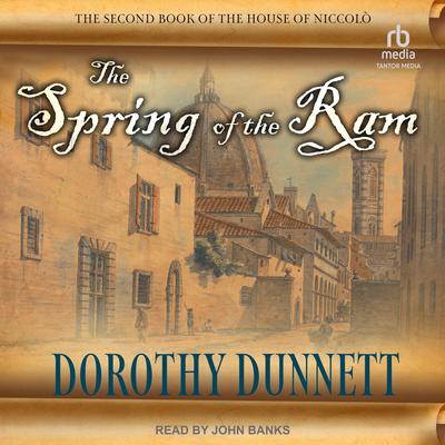 The Spring of the Ram by Dorothy Dunnett audiobook