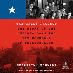 The Chile Project by Sebastian Edwards audiobook