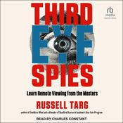 Third Eye Spies by  Russell Targ audiobook
