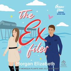 The Ex Files by Morgan Elizabeth audiobook