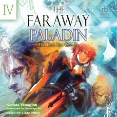 The Faraway Paladin: Volume Four by Kanata Yanagino audiobook