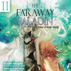 The Faraway Paladin: Volume 2 by Kanata Yanagino audiobook