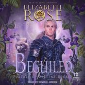 Beguiled by  Elizabeth Rose audiobook