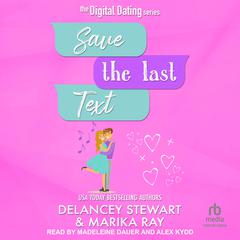 Save the Last Text by Delancey Stewart audiobook