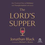 The Lord's Supper by  Jonathan Black audiobook