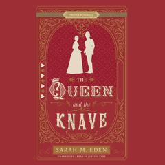 The Queen and the Knave by Sarah M. Eden audiobook