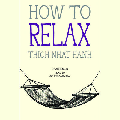 How to Relax by Thich Nhat Hanh audiobook