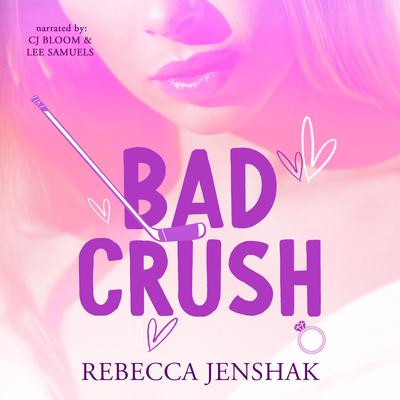 Bad Crush by Rebecca Jenshak audiobook