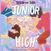 Tegan and Sara: Junior High by  Tegan Quin audiobook