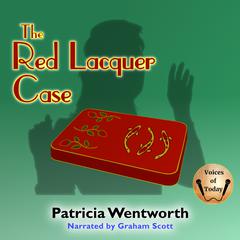 The Red Lacquer Case by Patricia Wentworth audiobook