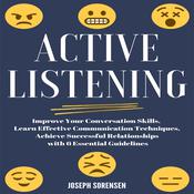 Active Listening by  Joseph Sorensen audiobook