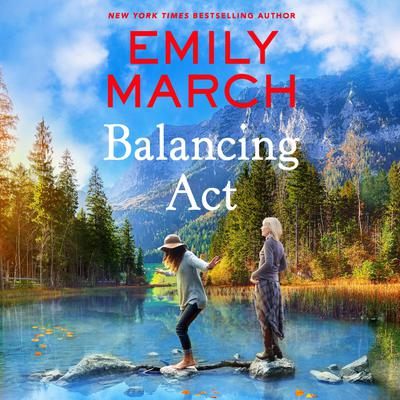 Balancing Act by Emily March audiobook