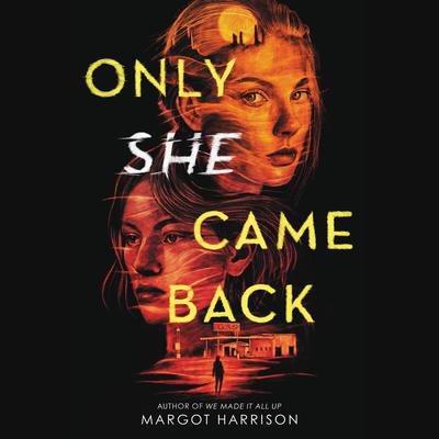 Only She Came Back by Margot Harrison audiobook