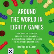 Around the World in Eighty Games by  Marcus du Sautoy audiobook