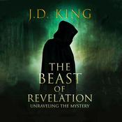 The Beast of Revelation by  J.D. King audiobook