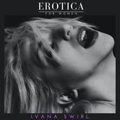 Erotica for Women, Collection by  Ivana Swirl audiobook