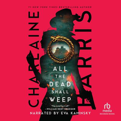 All the Dead Shall Weep by Charlaine Harris audiobook