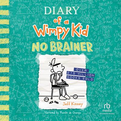 Diary of a Wimpy Kid: No Brainer by Jeff Kinney audiobook