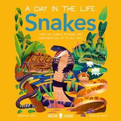 Snakes (A Day in the Life) by Christian Cave audiobook