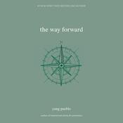 The Way Forward by  Yung Pueblo audiobook