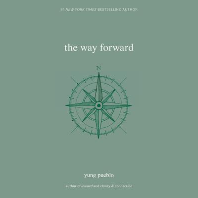 The Way Forward by Yung Pueblo audiobook