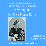 The Sabbath in Puritan New England by  Alice Morse Earle audiobook