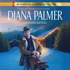 Lionhearted by Diana Palmer audiobook