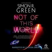 Not of This World by  Simon R. Green audiobook